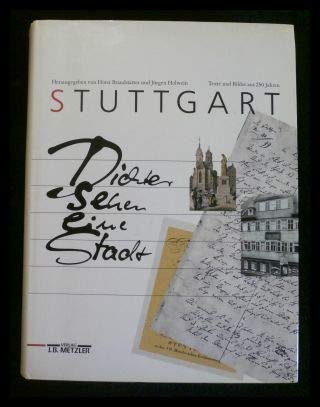 Stock image for Stuttgart. Dichter sehen eine Stadt. Texte und Bilder aus 250 Jahren for sale by medimops