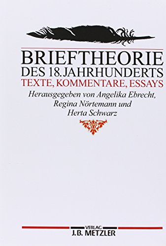 Imagen de archivo de Brieftheorie des 18. Jahrhunderts Texte, Kommentare, Essays a la venta por antiquariat rotschildt, Per Jendryschik