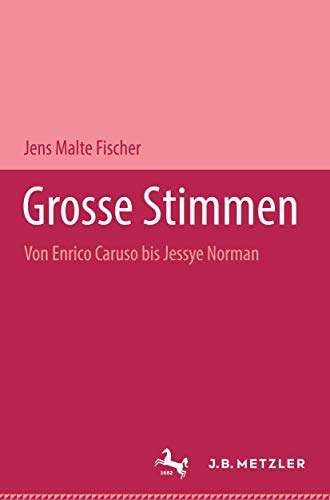 Stock image for Grosse Stimmen. Von Enrico Caruso bis Jessye Norman for sale by medimops
