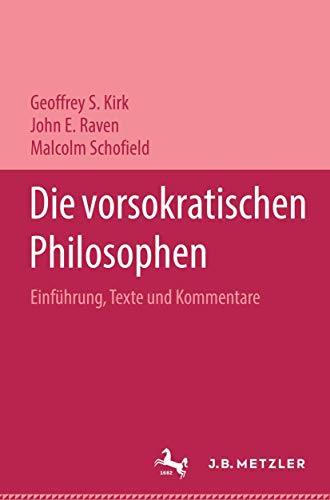 9783476009593: Die vorsokratischen Philosophen: Einfhrung, Texte und Kommentare (German Edition)