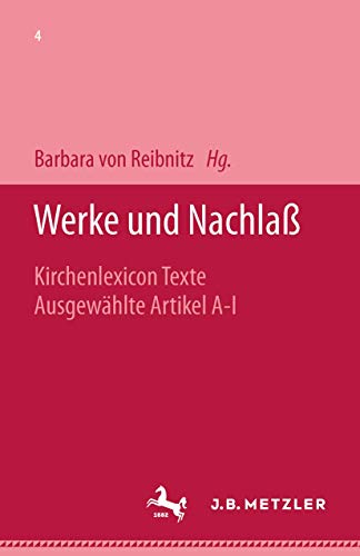 Imagen de archivo de Franz Overbeck Werke Und Nachla: Kirchenlexicon. Texte. Ausgewhlte Artikel A-i: Vol 4 a la venta por Revaluation Books