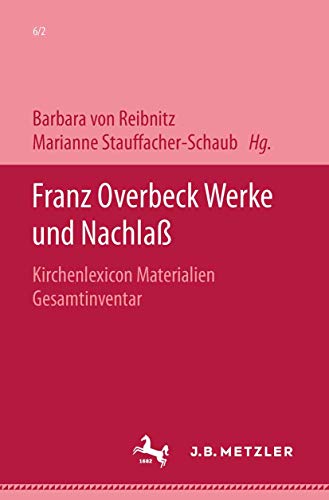 Stock image for Franz Overbeck Werke Und Nachla: Gesamtinventar Kl: Vol 6 for sale by Revaluation Books