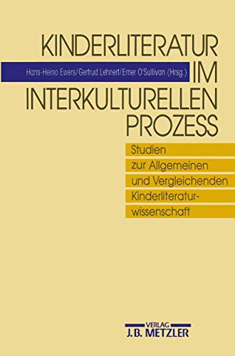 Beispielbild fr Kinderliteratur Im Interkulturellen Prozess : Studien Zur Allgemeinen und Vergleichenden Kinderliteraturwissenschaft zum Verkauf von Better World Books