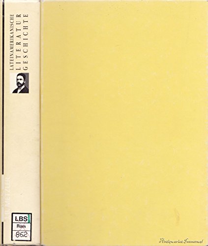 Lateinamerikanische Literaturgeschichte. Mit 350 Abbildungen. - Berg, Walter Bruno u. Michael Rössner (Hrsg.)