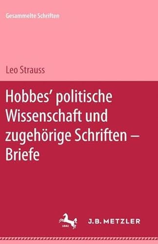 9783476012135: Gesammelte Schriften, Band 3: Hobbes' Politische Wissenschaft Und ZugehOrige Schriften - Briefe