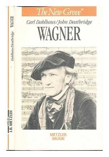 Stock image for Wagner1994 von Carl Dahlhaus und John Deathridge for sale by Nietzsche-Buchhandlung OHG
