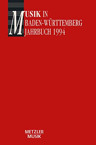 Stock image for Musik in Baden-wrttemberg: Jahrbuch 1994: Jahrbuch Im Auftrag Der Gesellschaft Fr Musikgeschichte in Baden-wrttemberg: Vol 1 for sale by Revaluation Books
