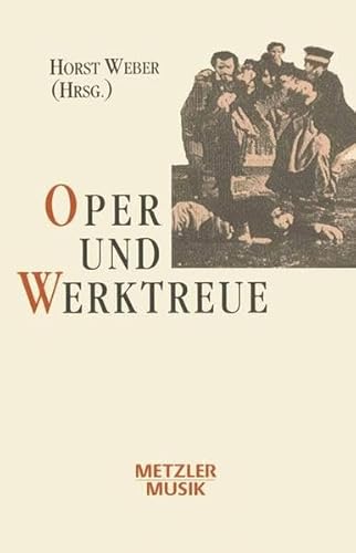 9783476012678: Oper und Werktreue. Fnf Vortrge