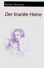 9783476012821: Der kranke Heine (Heine-Studien)