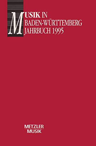Beispielbild fr Musik in Baden-Wrttemberg, Bd.2, Jahrbuch 1995: Jahrbuch im Auftrag der Gesellschaft fr Musikgeschichte in Baden-Wrttemberg zum Verkauf von medimops