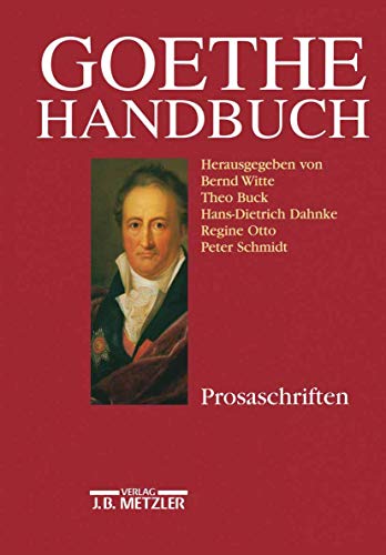 Stock image for Goethe-Handbuch: Band 3: Prosaschriften (German Edition) for sale by GF Books, Inc.