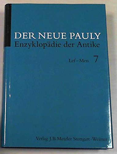 Beispielbild fr Der Neue Pauly. Band 7: Altertum, Lef - Men. zum Verkauf von SKULIMA Wiss. Versandbuchhandlung