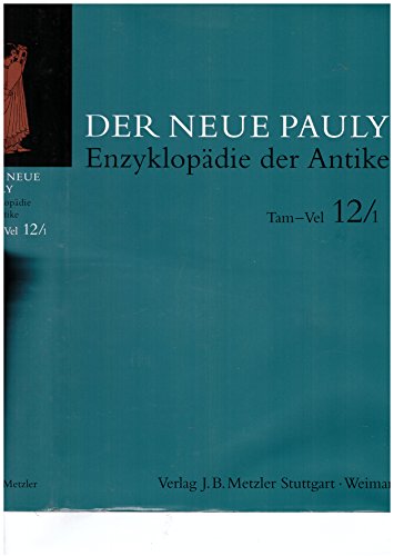 9783476014825: Der neue Pauly, Bd. 12: Altertum. Tam - Ve. Pflichtfortsetzung