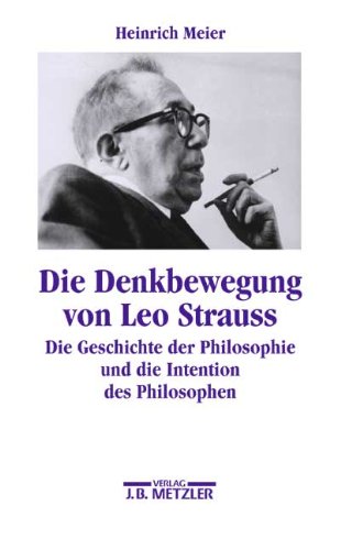 Beispielbild fr Die Denkbewegung von Leo Strauss zum Verkauf von medimops
