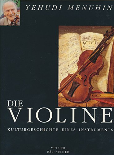 Beispielbild fr Die Violine. zum Verkauf von Antiquariat Bernhardt
