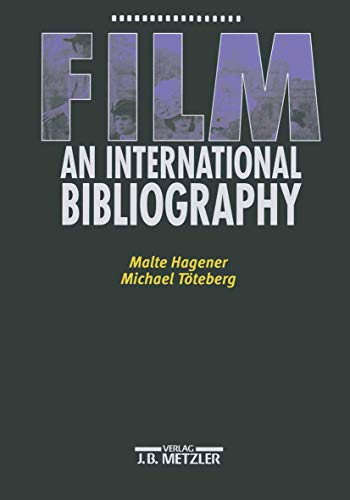 Film - an international bibliography. - Hagener, Malte and Michael Töteberg