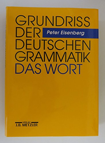 Grundriss der deutschen Grammatik (German Edition) (9783476016393) by Eisenberg, Peter