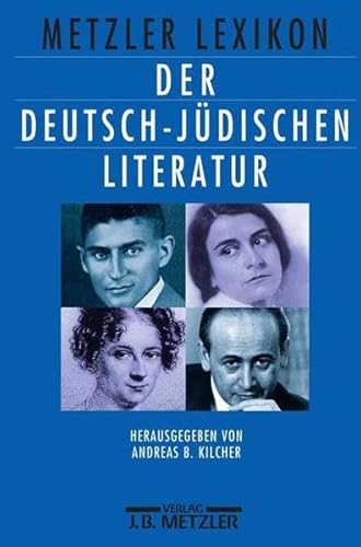 Beispielbild fr Metzler Lexikon der deutsch-jdischen Literatur. Jdische Autorinnen und Autoren deutscher Sprache von der Aufklrung bis zur Gegenwart. zum Verkauf von Antiquariat Matthias Wagner