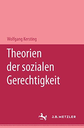 9783476017529: Theorien der sozialen Gerechtigkeit