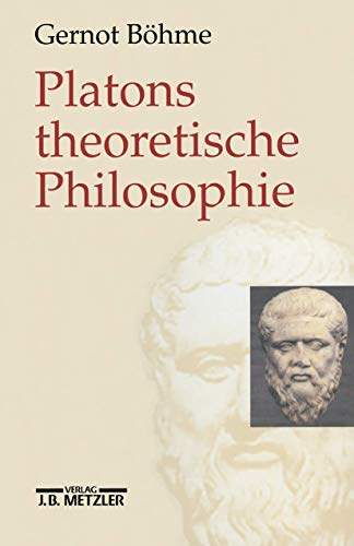 9783476017659: Platons theoretische Philosophie