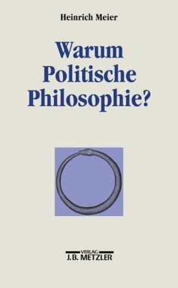 9783476018021: Warum Politische Philosophie?