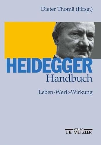 9783476018045: Heidegger: Handbuch, Leben-Werk-Wirkung