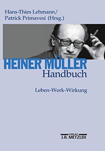 9783476018076: Heiner Müller-Handbuch: Leben – Werk – Wirkung