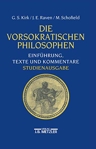 9783476018342: Die vorsokratischen Philosophen: Einfhrung, Texte und Kommentare