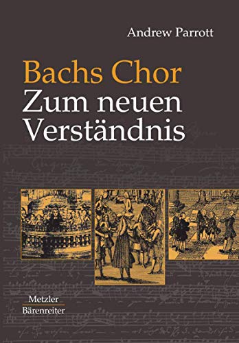 Stock image for Bachs Chor. Zum neuen Verstndnis for sale by medimops