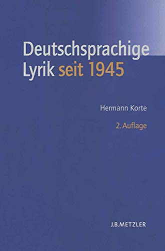 Geschichte der deutschsprachigen Lyrik seit 1945 - Hermann Korte