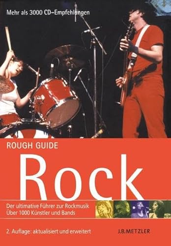 Rough Guide Rock: Der ultimative Führer zur Rockmusik. 1000 Künstler und Bands
