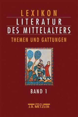 Beispielbild fr Metzler Lexikon Literatur des Mittelalters 1/2. Themen und Gattungen / Autoren und Werke: 2 Bde. [Gebundene Ausgabe] Charlotte Bretscher-Gisiger (Autor) zum Verkauf von BUCHSERVICE / ANTIQUARIAT Lars Lutzer