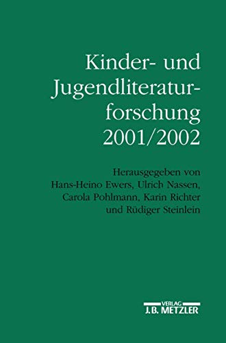 Kinder- und Jugendliteraturforschung 2001/2002: Mit einer Gesamtbibliographie der Veröffentlichungen des Jahres 2001 - Dolle-Weinkauff, Bernd