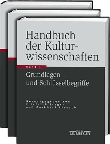 9783476019608: Handbuch der Kulturwissenschaften: Bd. 1: Grundlagen und Schlsselbegriffe. Bd. 2: Paradigmen und Disziplinen. Bd. 3: Themen und Tendenzen