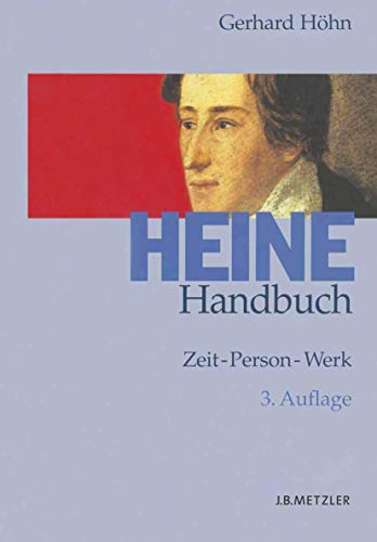 Beispielbild fr Heine-Handbuch : Zeit - Person - Werk zum Verkauf von Better World Books