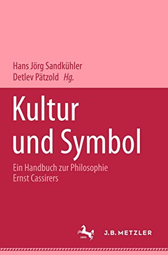 Kultur und Symbol. Ein Handbuch zur Philosophie Ernst Cassirers [Gebundene Ausgabe] Hans J. Sandkühler (Autor) Professor für Philosophie, Universität Bremen , Detlev Pätzold (Autor) Professor für Geschichte der modernen Philosophie, Rijksuniversiteit Groningen Kant Selbsterkenntnis Philosophie der symbolischen Formen Rationalität Menschenrechte - Hans J. Sandkühler (Autor) Professor für Philosophie, Universität Bremen , Detlev Pätzold (Autor) Professor für Geschichte der modernen Philosophie, Rijksuniversiteit Groningen