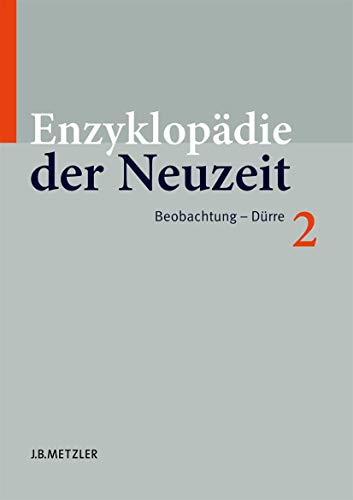 9783476019929: Enzyklopädie der Neuzeit: Band 2: Beobachtung–Dürre (Enzyklopadie Der Neuzeit)