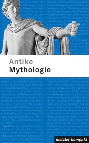 Antike Mythologie. Kai Brodersen und Bernhard Zimmermann (Hrsg.) / Metzler kompakt