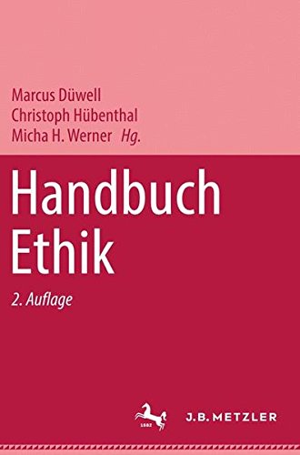 Handbuch Ethik. - Düwell, Marcus (Hrsg.)