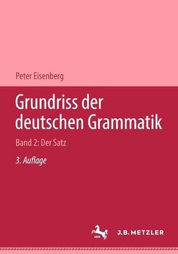 Grundriss der deutschen Grammatik 2: Der Satz: BD 2 - Eisenberg, Peter