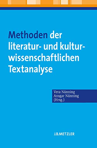 9783476021625: Methoden der literatur- und kulturwissenschaftlichen Textanalyse: Ansätze - Grundlagen - Modellanalysen