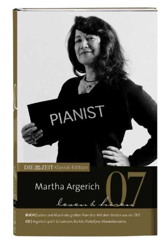 DIE ZEIT Klassik-Edition, Bücher und Audio-CDs, Bd.7 : Martha Argerich lesen & hören, m. Audio-CD - Goertz, Wolfram, Herbort, Heinz J.