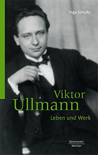 9783476022325: Viktor Ullmann: Leben und Werk