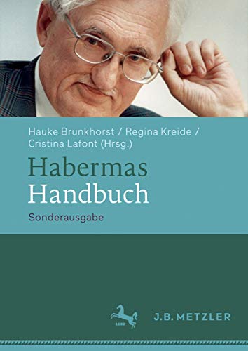 Habermas-Handbuch - Brunkhorst, Hauke, Regina Kreide und Cristina Lafont