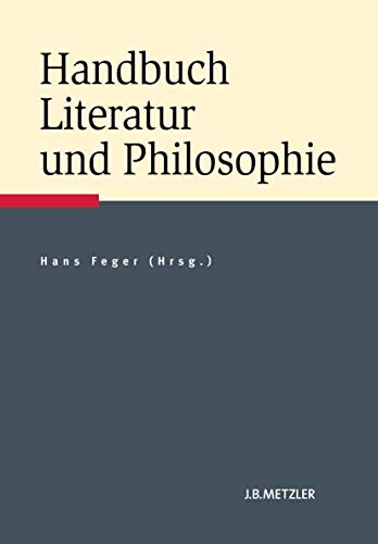 9783476022530: Handbuch Literatur Und Philosophie