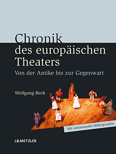 Beispielbild fr Beck, W: Chronik des europischen Theaters zum Verkauf von Einar & Bert Theaterbuchhandlung