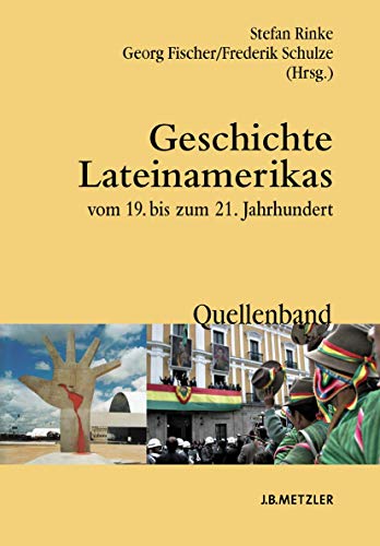 Stock image for Geschichte Lateinamerikas Vom 19. Bis Zum 21. Jahrhundert: Quellenband for sale by Revaluation Books