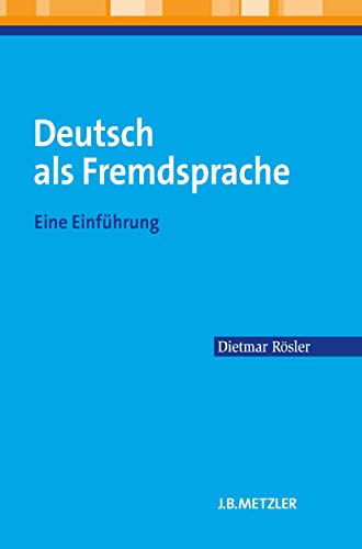 Deutsch Als Fremdsprache: Eine Einführung - Dietmar Roesler