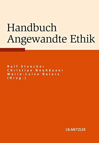 Beispielbild fr Handbuch Angewandte Ethik. zum Verkauf von Antiquariat Logos