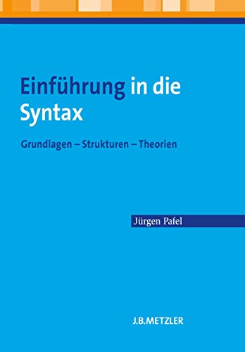 9783476023223: Einführung in die Syntax: Grundlagen - Strukturen - Theorien